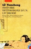 Tiancheng Lu - Histoire Heterodoxe D'Un Lit Brode.