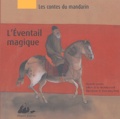 Elisabeth Lemirre et Valérie de La Rochefoucauld - L'éventail magique.