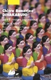 Chitra-Banerjee Divakaruni - Les Erreurs inconnues de nos vies.