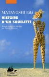 Eiki Matayoshi - Histoire d'un squelette.