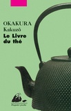 Kakuzô Okakura - Le Livre du thé.