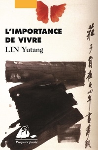 Yutang Lin - L'Importance de vivre.
