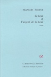 François Parent - La Beur Et L'Argent De La Beur.