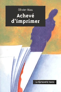 Olivier Mau - Acheve D'Imprimer.