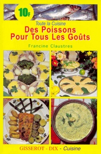 Francine Claustres - Des poissons pour tous les goûts.