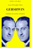 Jean-Christophe Marti - Gershwin, 1898-1937.