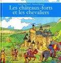 Alain Dag'Naud et Samuel Buquet - Les châteaux forts et les chevaliers.