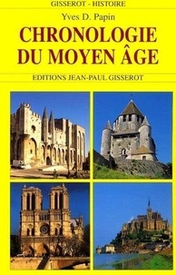Yves-D Papin - La Chronologie Du Moyen Age.