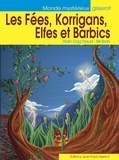 Alain Dag'Naud et Bili Bran - Les fées, korrigans, elfes et barbics.