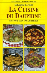 Sylvianne Léveillé - La cuisine du Dauphiné.
