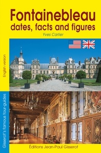 Yves Carlier - Fontainebleau dates, facts and figures.