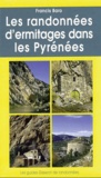 Francis Baro - Les randonnées d'ermitage dans les Pyrénées.