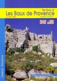 Lucien Bély - The Story of les Baux de Provence.