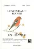 Pierre Yésou et Philippe Jacques Dubois - Les Oiseaux Rares En France.