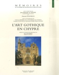 Jean-Bernard de Vaivre et Philippe Plagnieux - L'art gothique en Chypre.