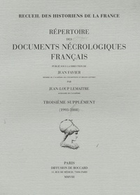 Jean Favier et Jean-Loup Lemaître - Répertoire des documents nécrologiques français - Troisième supplément (1993-2008).