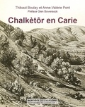 Thibaut Boulay et Anne-Valérie Pont - Chalkètôr en Carie.