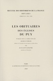 Jacques Verger et Jean-Loup Lemaître - Les obituaires des églises du Puy.