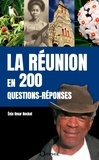 Enis Omar Rockel - La Réunion en 200 questions-réponses.