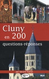 Gérard Thélier - Cluny en 200 questions-réponses.