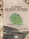 Daniel Vaxelaire - La belle au soleil dormant - La Réunion d'il y a cent ans à travers les cartes postales.