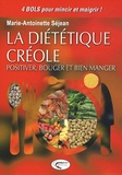 Marie-Antoinette Séjean - La diététique créole - Positiver, bouger et bien manger.