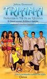 Jérôme Giovannoni - Triana, vacances à l'île de La Réunion Tome 3 : Beach soccer, B. Girls et destinée.