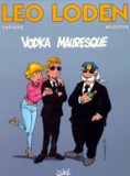 Christophe Arleston et Serge Carrère - Léo Loden Tome 8 : Vodka Mauresque.