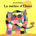 David McKee - La météo d'Elmer.