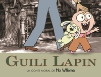 Mo Willems - Guili Lapin.