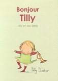 Polly Dunbar - Tilly et ses amis  : Bonjour Tilly.