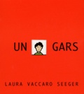 Laura Vaccaro Seeger - Un gars.