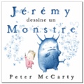 Peter McCarty - Jérémy dessine un monstre.