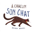 Brendan Wenzel - A chacun son chat.
