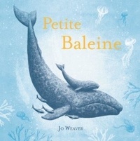 Jo Weaver - Petite Baleine.