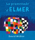 David McKee - La promenade d'Elmer.