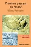 Jean Guilaine - Premiers Paysans Du Monde. Naissances Des Agricultures.