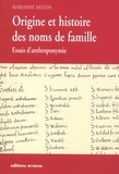 Marianne Mulon - Origine Et Histoire Des Noms De Famille. Essais D'Anthroponymie.