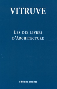  Vitruve - Les dix livres d'Architecture - De Architectura.
