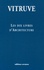  Vitruve - Les dix livres d'Architecture - De Architectura.