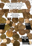 Daniel Gricourt et Johannes Naumann - Le mobilier numismatique de l'agglomération secondaire de Bliesbruck (Moselle), fouilles 1978-1998.