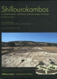 Jean Guilaine et François Briois - Shillourokambos - Un établissement néolithique pré-céramique à Chypre, les fouilles du secteur 1.