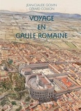 Jean-Claude Golvin et Gérard Coulon - Voyage en Gaule romaine.