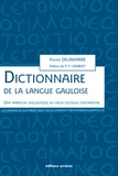Xavier Delamarre - Dictionnaire de la langue gauloise - Une approche linguistique du vieux celtique continental.