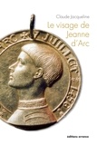 Claude Jacqueline - Le visage de Jeanne d'Arc - 600e anniversaire de la naissance de Jeanne d'Arc.