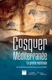 Bastien Cornu et Laurent Delbos - Cosquer Méditerranée - La grotte restituée.