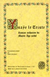 André Giacchetti - Ysaie Le Triste. Roman Arthurien Du Moyen Age Tardif.