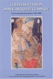 Laurence Villard - Couleurs Et Vision Dans L'Antiquite Classique.