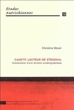 Christine Meyer - Canetti lecteur de Stendhal - Construction d'une lecture autobiographique.