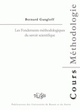Bernard Gangloff - Les Fondements méthodologiques du savoir scientifique.